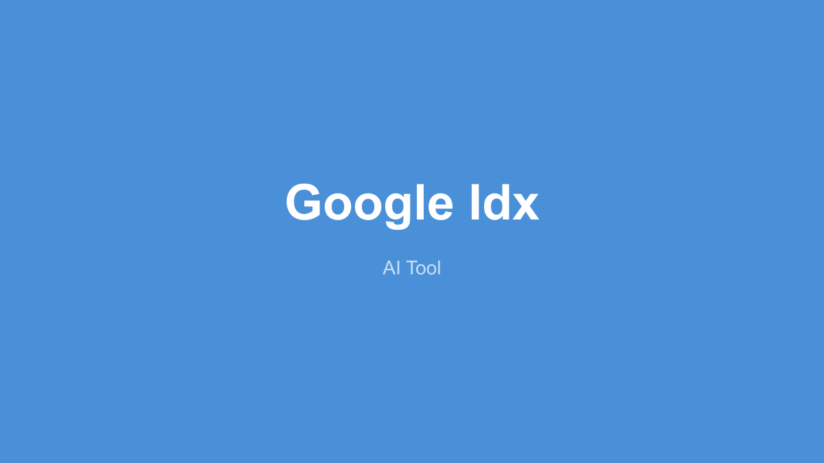 Google IDX 产品界面
