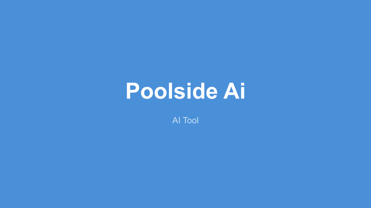 Poolside AI 产品界面
